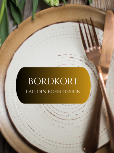 BORDKORT - eget design
